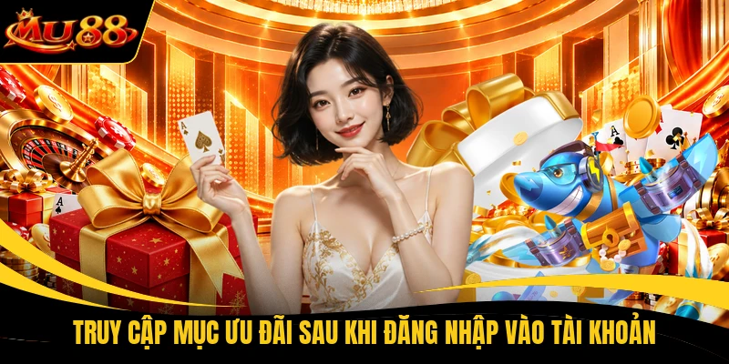 Truy cập mục ưu đãi sau khi đăng nhập vào tài khoản